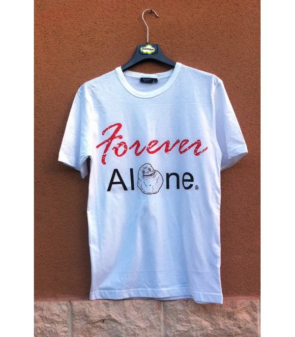 T-shirt Forever Alone